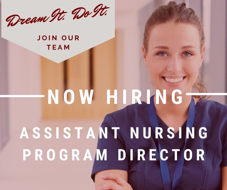 Now Hiring Assistant Nursing Program Director